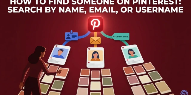 How to Find Someone on Pinterest: Search by Name, Email, or Username