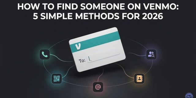 How to Find Someone on Venmo: 5 Simple Methods for 2026